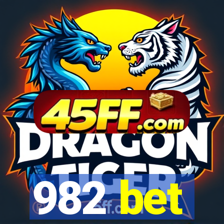 982 bet